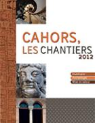 Cahors Les Chantiers 2012