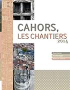 Cahors - Les Chantiers 2014
