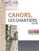Cahors - Les Chantiers 2016