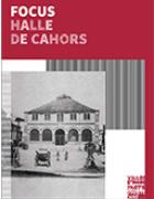 Focus Halle de Cahors