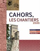 Cahors, Les chantiers 2020