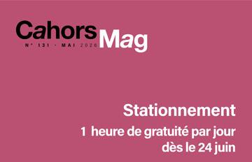 Cahors Mag 131 dans vos boîtes aux lettres