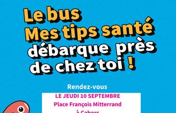 Le bus Mes Tips Santé fait étape à Cahors